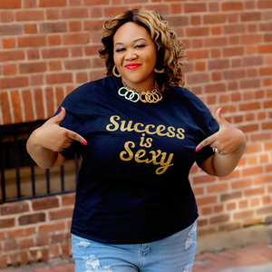Success Is Sexy Statement Tee